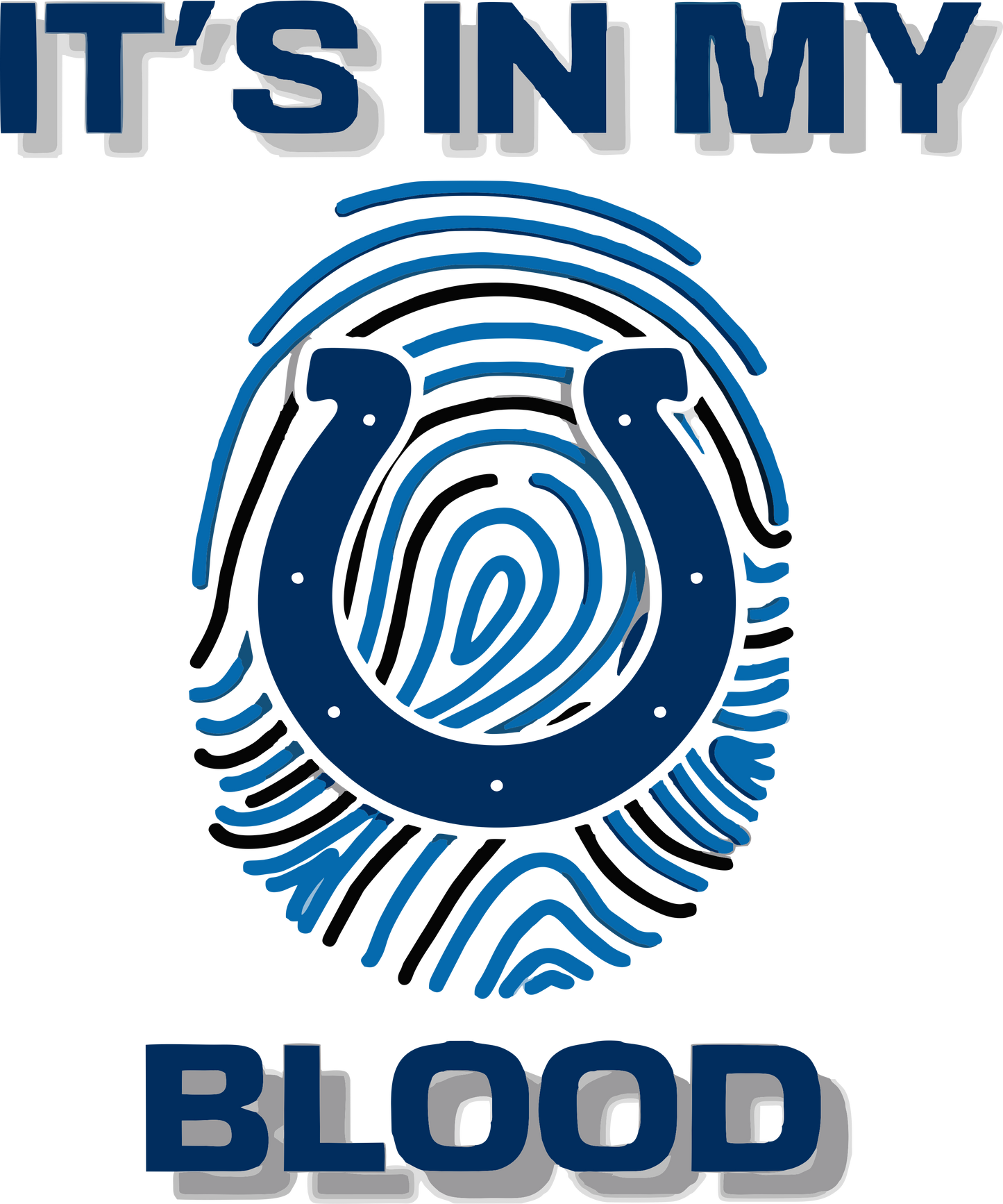 IT’S IN MY BLOOD T- Shirt