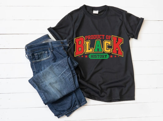 Product of Black History Shirt