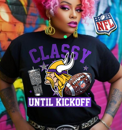 NFL Classy Until Kickoff T-Shirt