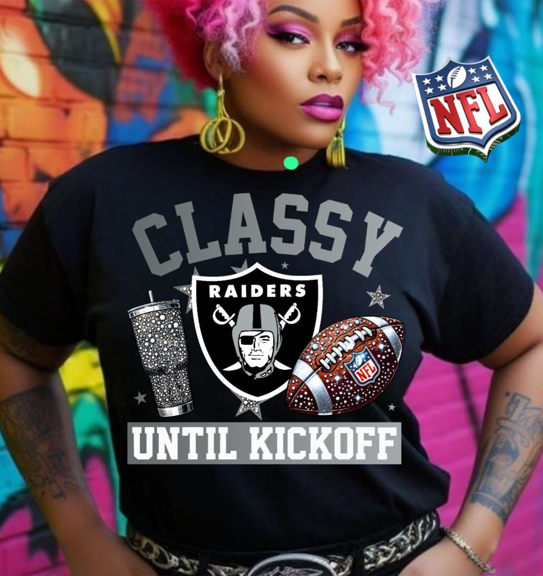 NFL Classy Until Kickoff T-Shirt