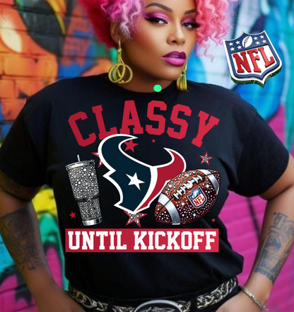 NFL Classy Until Kickoff T-Shirt