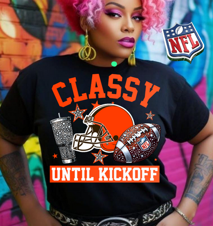 NFL Classy Until Kickoff T-Shirt