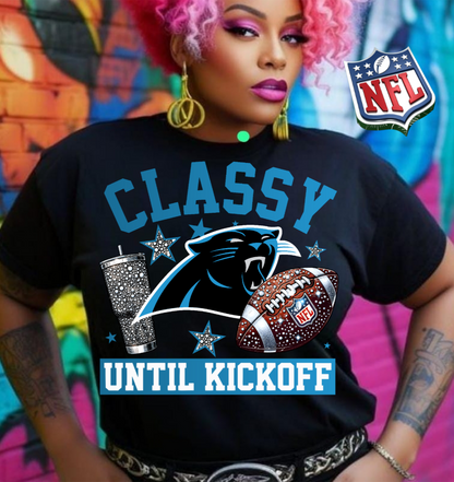 NFL Classy Until Kickoff T-Shirt