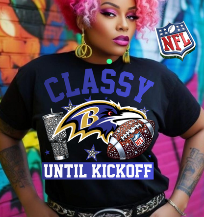 NFL Classy Until Kickoff T-Shirt