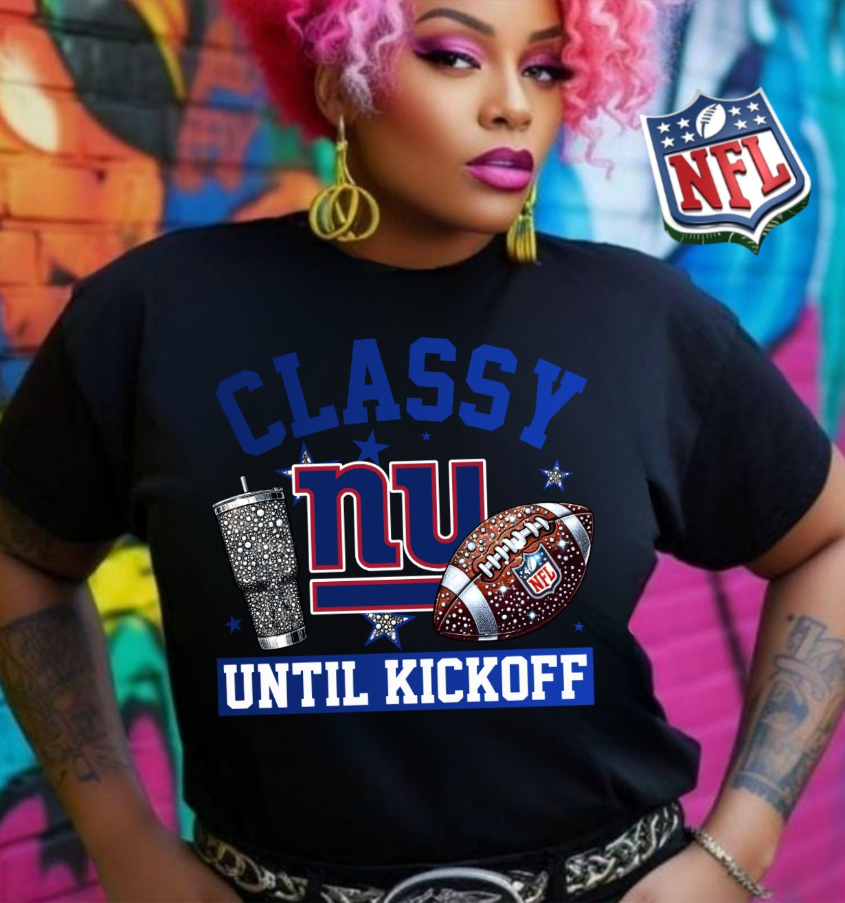 NFL Classy Until Kickoff T-Shirt