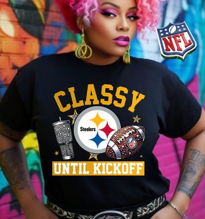 NFL Classy Until Kickoff T-Shirt